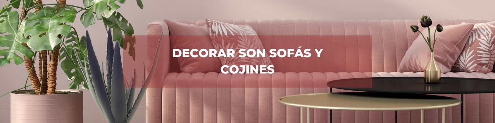 Cómo decorar tu sala estar con sofás y cojines Madrid: Guía práctica - SOFASS® Tienda Online