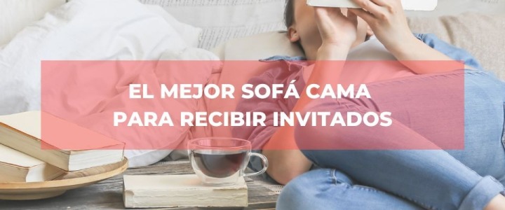 El mejor sofá cama para recibir invitados