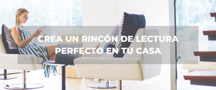 Crea tu rincón de lectura perfecto en casa